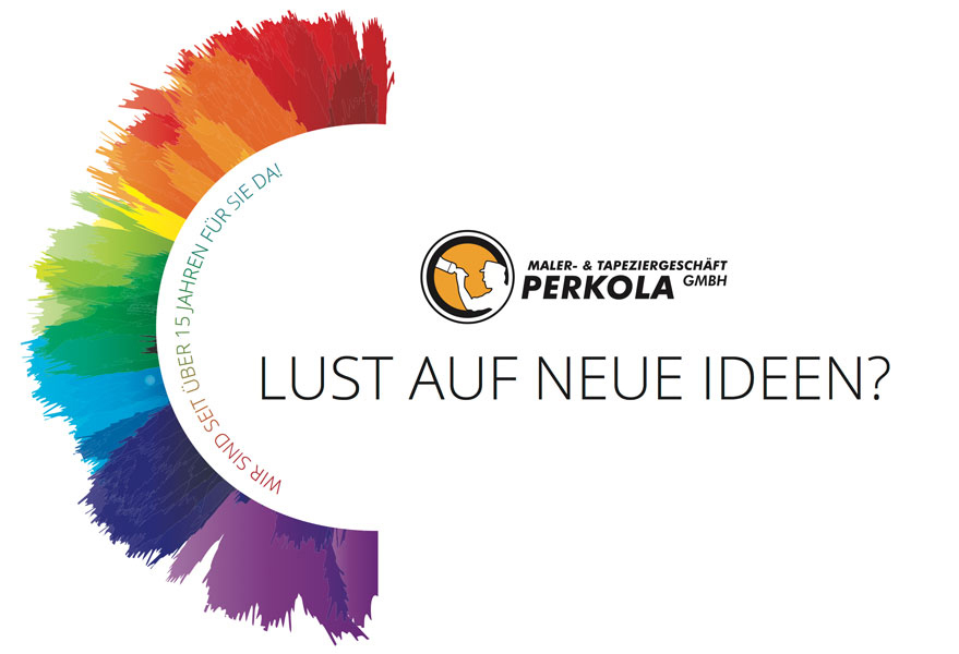 Perkola — Maler- & Tapeziergeschäft · Lust auf neue Ideen?